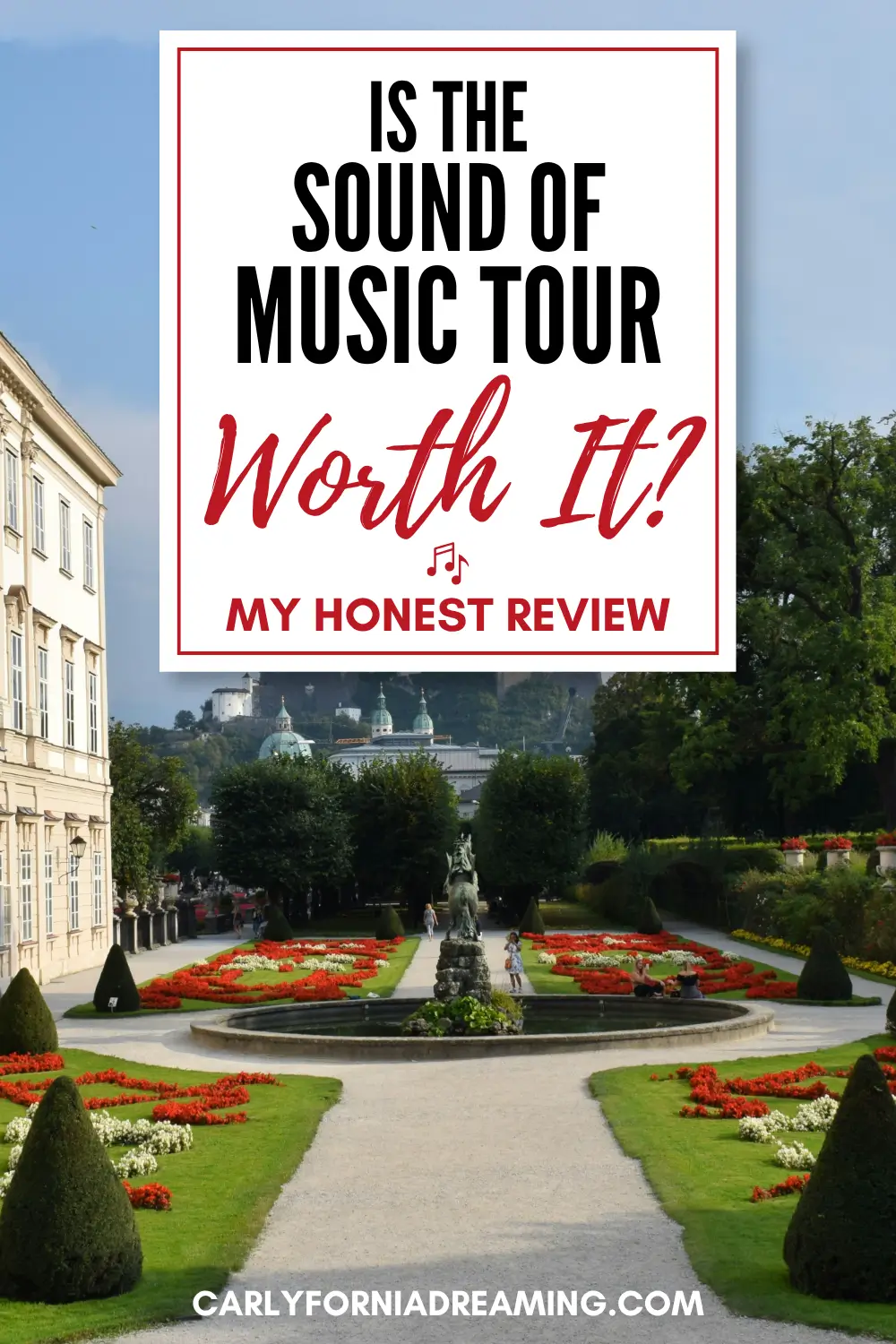 Is the Sound of Music tour worth it in Salzburg honest review with Mirabell Gardens