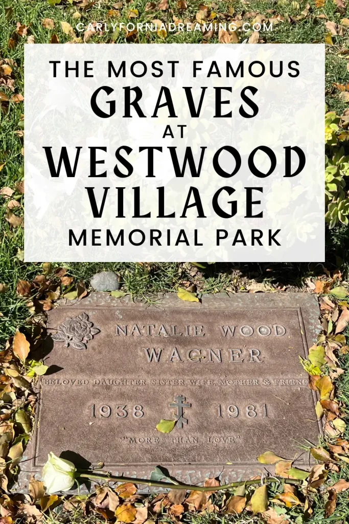 The Most Famous Graves at Westwood Village Memorial Park