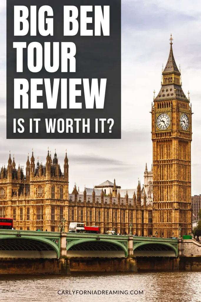 Vertical Pinterest pin featuring Big Ben and the Houses of Parliament from Westminster Bridge with bold text reading Big Ben Tour Review Is It Worth It.