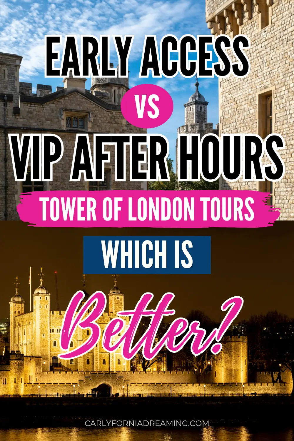 Tower of London tours comparison pin showing Early Access vs VIP After Hours asking which is better.