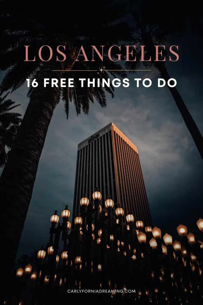 Pinterest pin about free things to do in Los Angeles featuring the Urban Light installation at LACMA and the text "Los Angeles: 16 Free Things to Do."