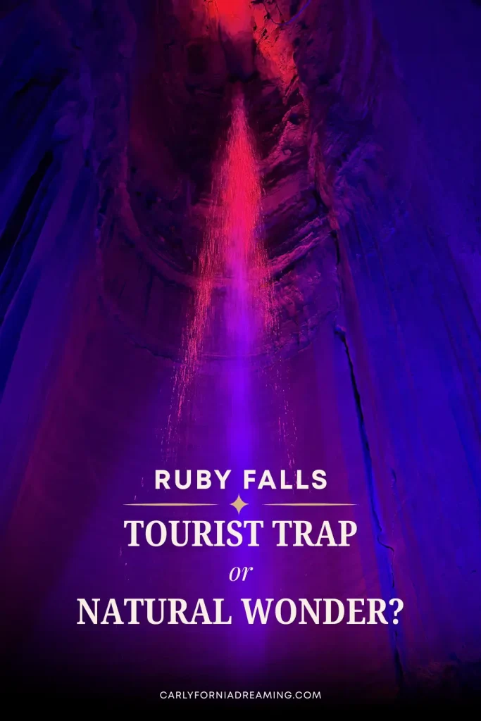 Pinterest pin showing the illuminated underground waterfall at Ruby Falls in Chattanooga with the text "Ruby Falls: Tourist Trap or Natural Wonder?"