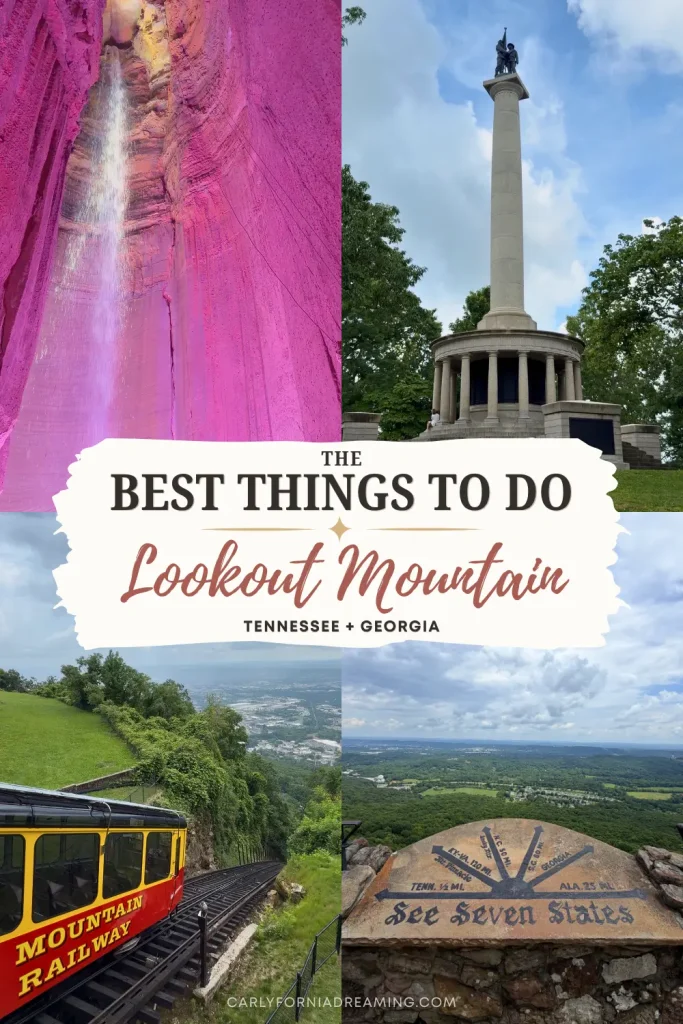 Pinterest pin for the best things to do on Lookout Mountain Tennessee featuring Ruby Falls, Point Park, the Lookout Mountain Incline Railway, and the Seven States overlook at Rock City.