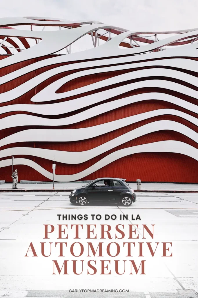 Pinterest graphic showing the iconic exterior of the Petersen Automotive Museum in Los Angeles with the text "Things to Do in LA: Petersen Automotive Museum."