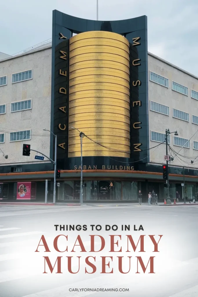 Exterior of the Academy Museum of Motion Pictures in Los Angeles featuring the historic Saban Building entrance.