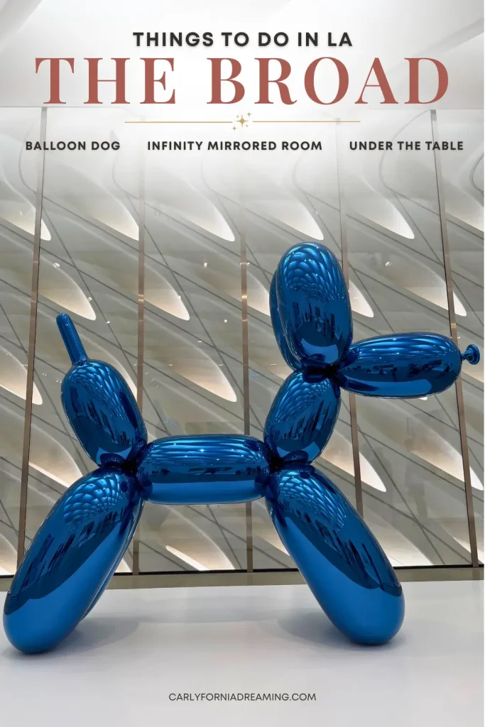 Blue Balloon Dog sculpture by Jeff Koons at The Broad Museum in Downtown Los Angeles, with text reading “Things to Do in LA: The Broad.”